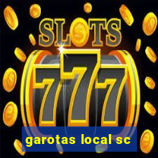 garotas local sc